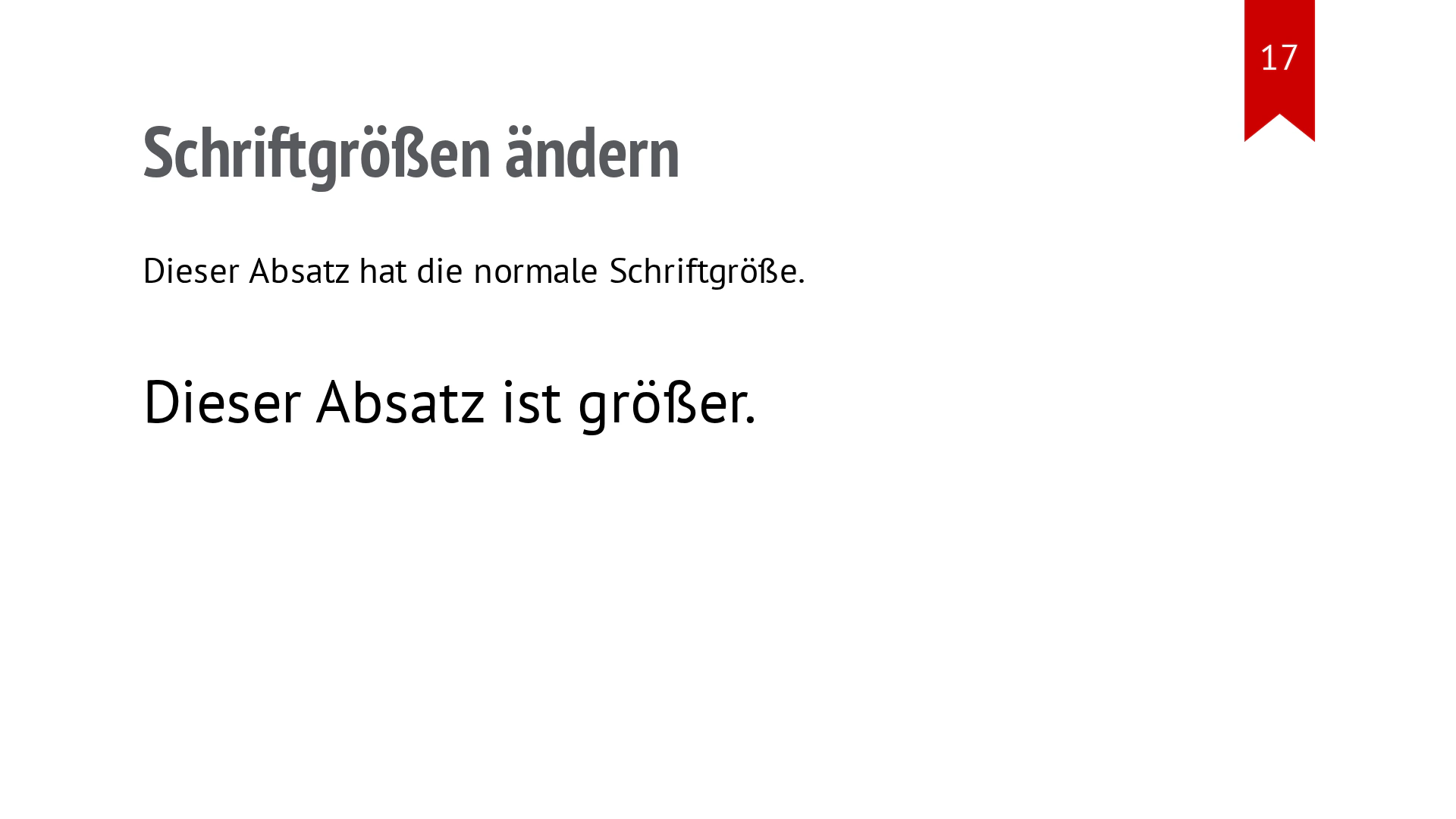 Ein kurzer Absatz erscheint deutlich größer als normaler Fließtext.