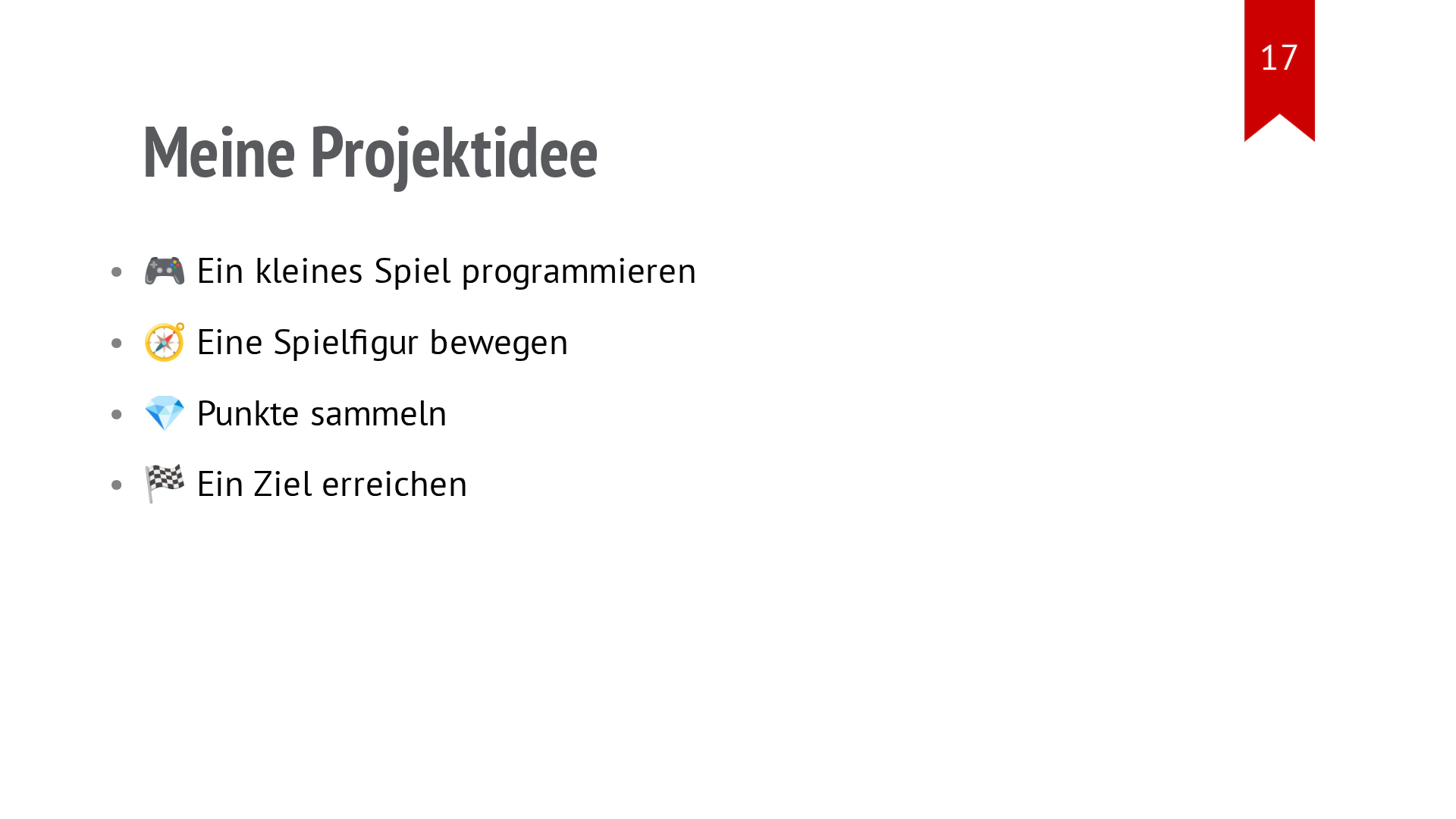 Folie „Meine Projektidee“ mit einer kurzen Beschreibung und drei Zielen.